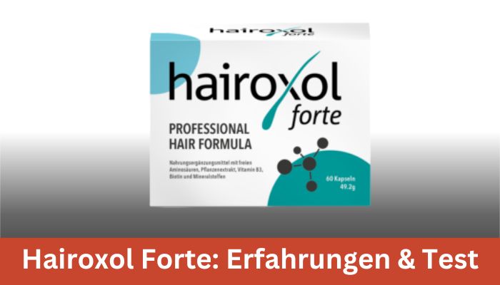 Hairoxol Forte Erfahrungen